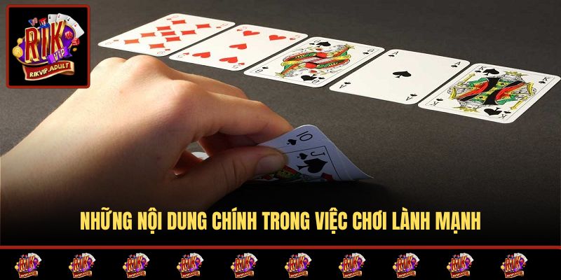 Những nội dung chính trong việc chơi lành mạnh