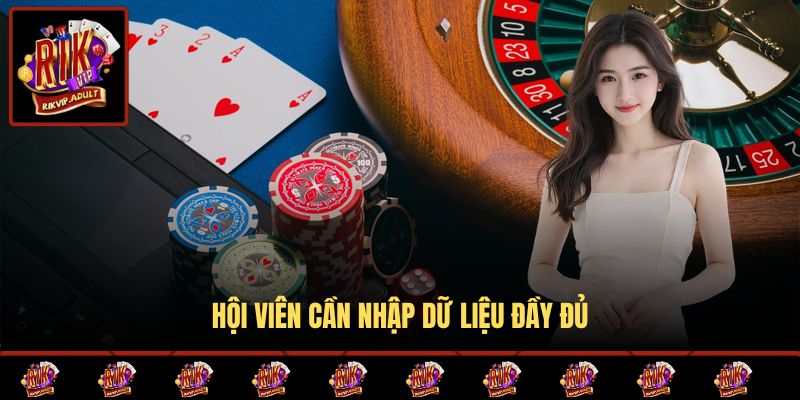 Hội viên cần nhập dữ liệu đầy đủ