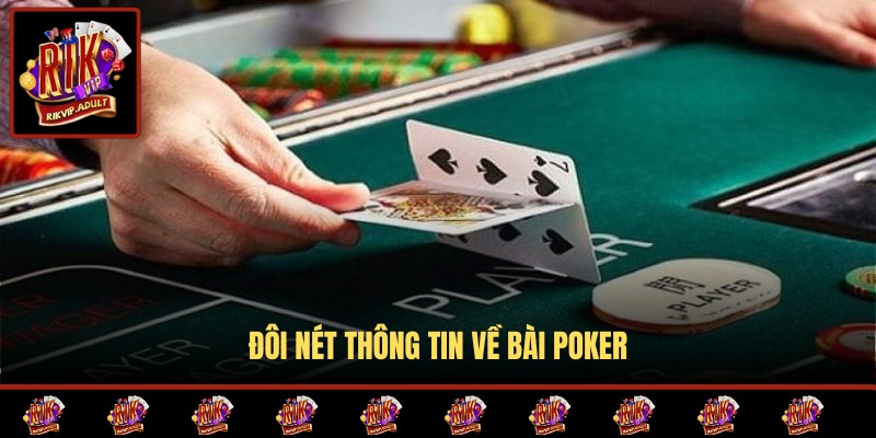 Sơ lược thông tin về bài Poker