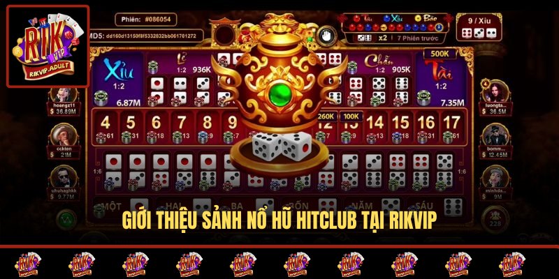 Sơ lược thông tin về nổ hũ Hitclub